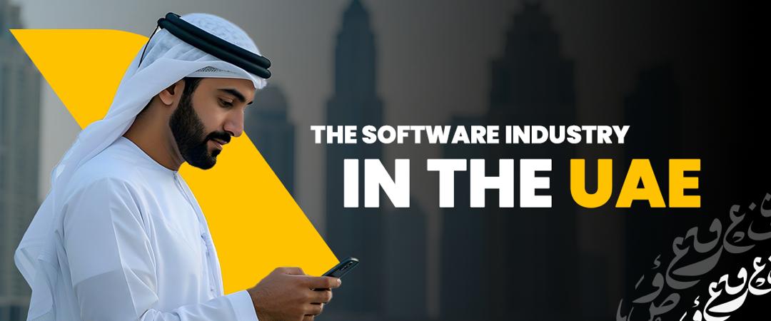 The Software Industry in the UAE: How Companies Secure Projects in a Fast-Growing Market